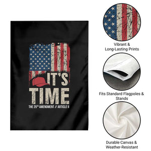 It's Time The 25th Amendment Garden Flag Article II Red Hat Distressed American Flag Graphic TS02 Print Your Wear