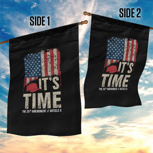 It's Time The 25th Amendment Garden Flag Article II Red Hat Distressed American Flag Graphic TS02 Print Your Wear