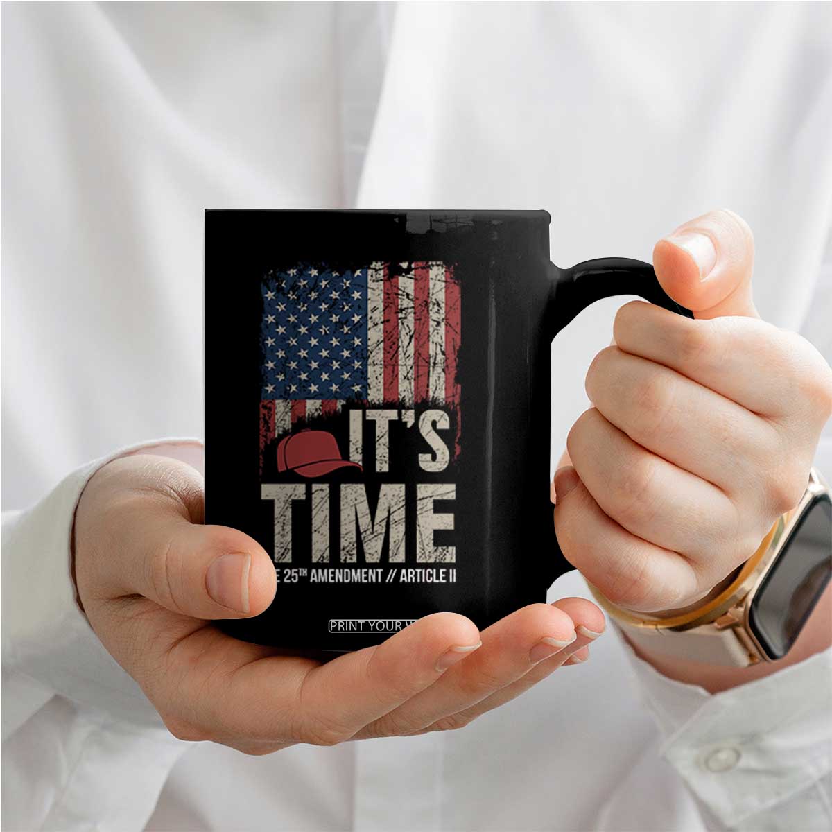 It's Time The 25th Amendment Coffee Mug Article II Red Hat Distressed American Flag Graphic TS02 Print Your Wear