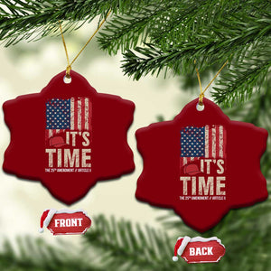 It's Time The 25th Amendment Ceramic Ornament Article II Red Hat Distressed American Flag Graphic TS02 Print Your Wear