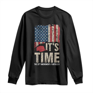 It's Time The 25th Amendment Long Sleeve Shirt Article II Red Hat Distressed American Flag Graphic TS02 Black Print Your Wear