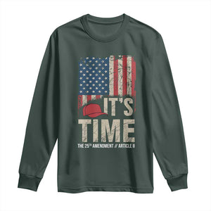 It's Time The 25th Amendment Long Sleeve Shirt Article II Red Hat Distressed American Flag Graphic TS02 Dark Forest Green Print Your Wear