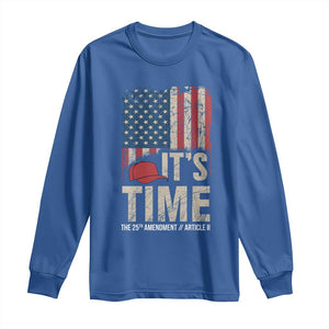 It's Time The 25th Amendment Long Sleeve Shirt Article II Red Hat Distressed American Flag Graphic TS02 Royal Blue Print Your Wear