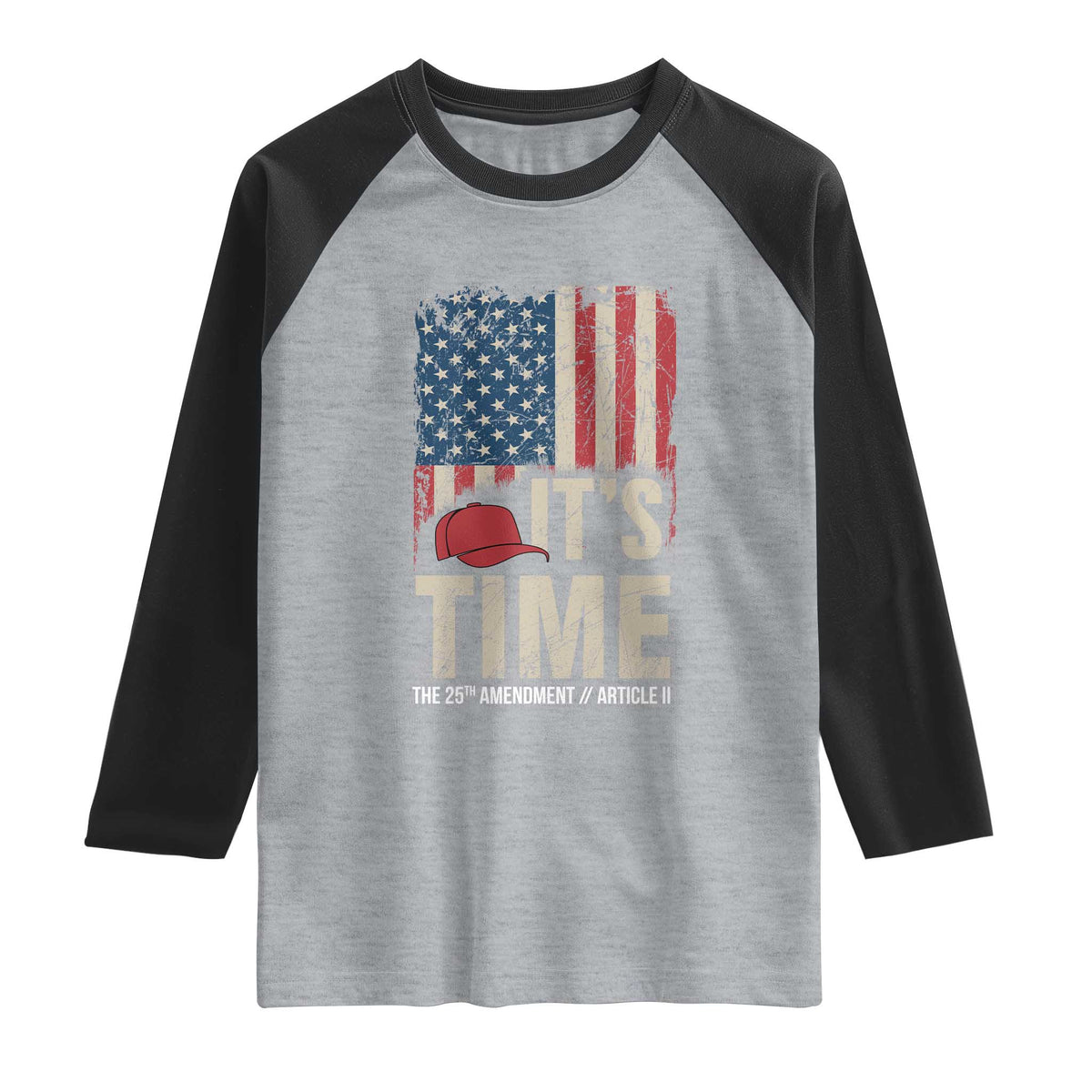 It's Time The 25th Amendment Raglan Shirt Article II Red Hat Distressed American Flag Graphic TS02 Heather Gray Black Print Your Wear