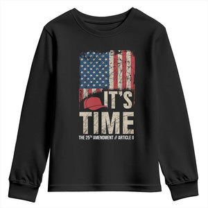 It's Time The 25th Amendment Youth Sweatshirt Article II Red Hat Distressed American Flag Graphic TS02 Black Print Your Wear