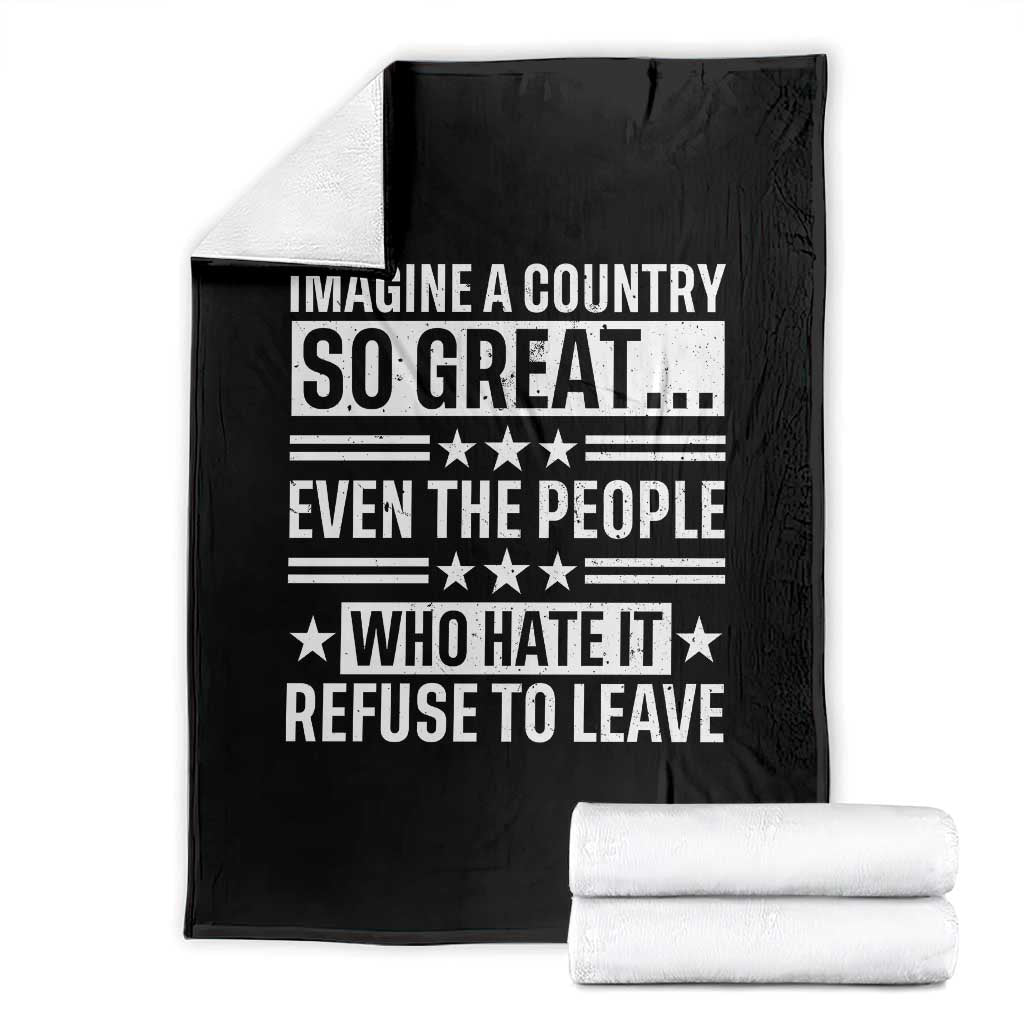 Patriotic American Pride Typography Graphic Throw Blanket Imagine A Country So Great Sarcasm TS02 Black Print Your Wear