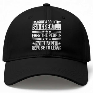 Patriotic American Pride Typography Graphic Baseball Cap Imagine A Country So Great Sarcasm TS02 Print Your Wear