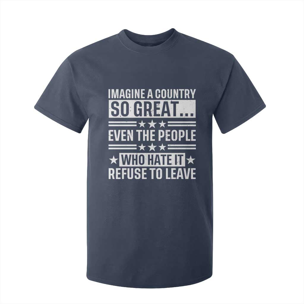 Patriotic American Pride Typography Graphic T Shirt For Kid Imagine A Country So Great Sarcasm TS02 Navy Print Your Wear
