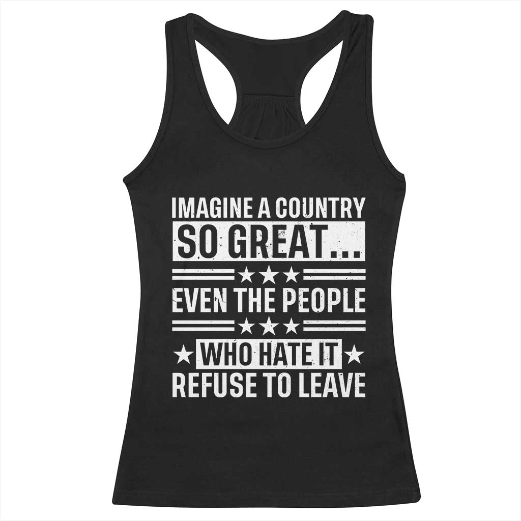 Patriotic American Pride Typography Graphic Racerback Tank Top Imagine A Country So Great Sarcasm TS02 Black Print Your Wear