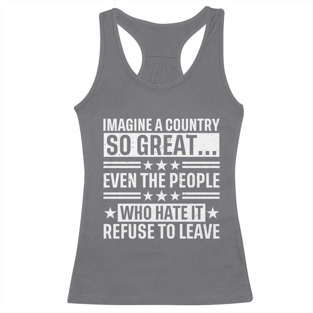 Patriotic American Pride Typography Graphic Racerback Tank Top Imagine A Country So Great Sarcasm TS02 Charcoal Print Your Wear