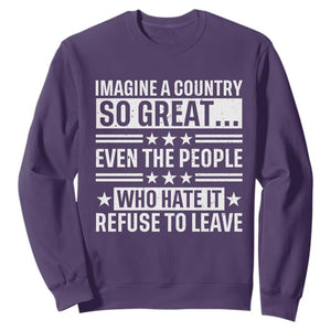 Patriotic American Pride Typography Graphic Sweatshirt Imagine A Country So Great Sarcasm TS02 Purple Print Your Wear