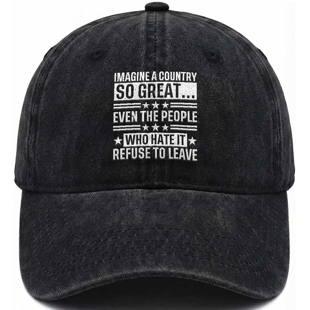 Patriotic American Pride Typography Graphic Washed Cotton Baseball Cap Imagine A Country So Great Sarcasm TS02 Print Your Wear