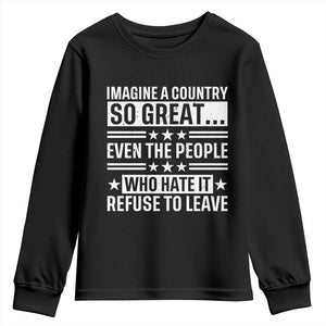 Patriotic American Pride Typography Graphic Youth Sweatshirt Imagine A Country So Great Sarcasm TS02 Black Print Your Wear