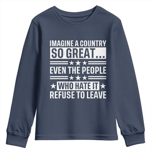 Patriotic American Pride Typography Graphic Youth Sweatshirt Imagine A Country So Great Sarcasm TS02 Navy Print Your Wear