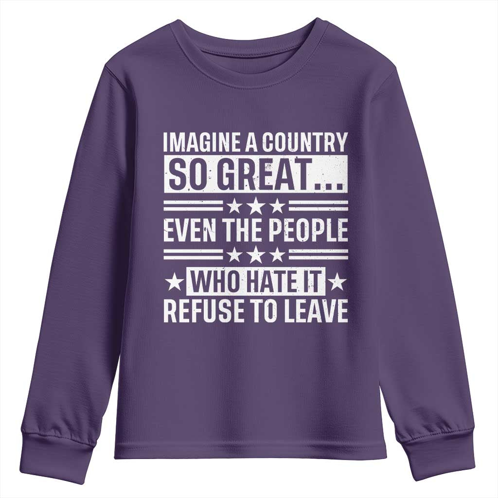 Patriotic American Pride Typography Graphic Youth Sweatshirt Imagine A Country So Great Sarcasm TS02 Purple Print Your Wear
