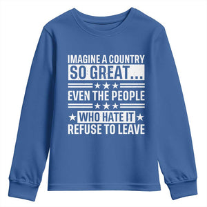 Patriotic American Pride Typography Graphic Youth Sweatshirt Imagine A Country So Great Sarcasm TS02 Royal Blue Print Your Wear