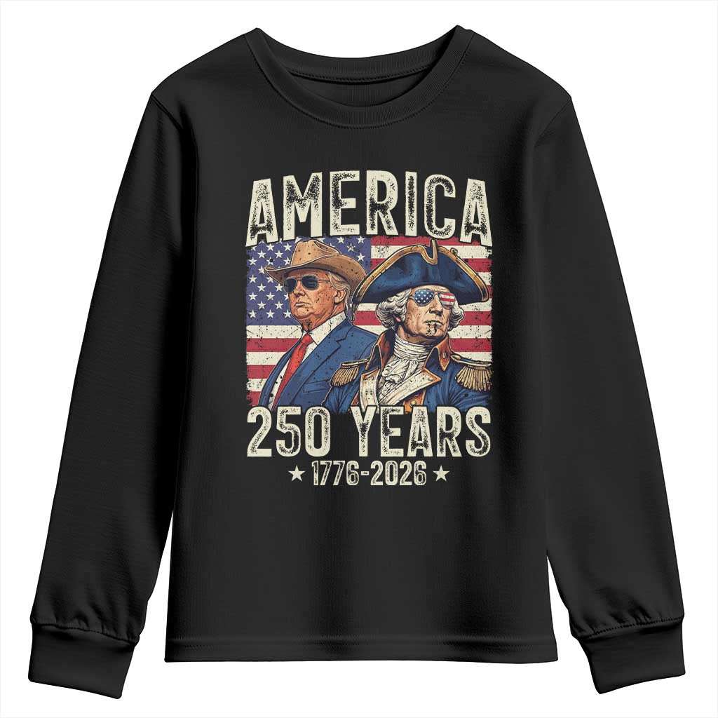 America Semiquincentennial George Washington and Trump Youth Sweatshirt 250 Years 1776-2026 Patriotic Founding Fathers Legacy TS02 Black Print Your Wear