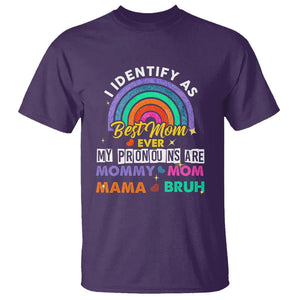 Funny Mom T Shirt I Identify As Best Mom Ever My Pronouns Mommy Mom Mama Bruh TS02 Purple Printyourwear