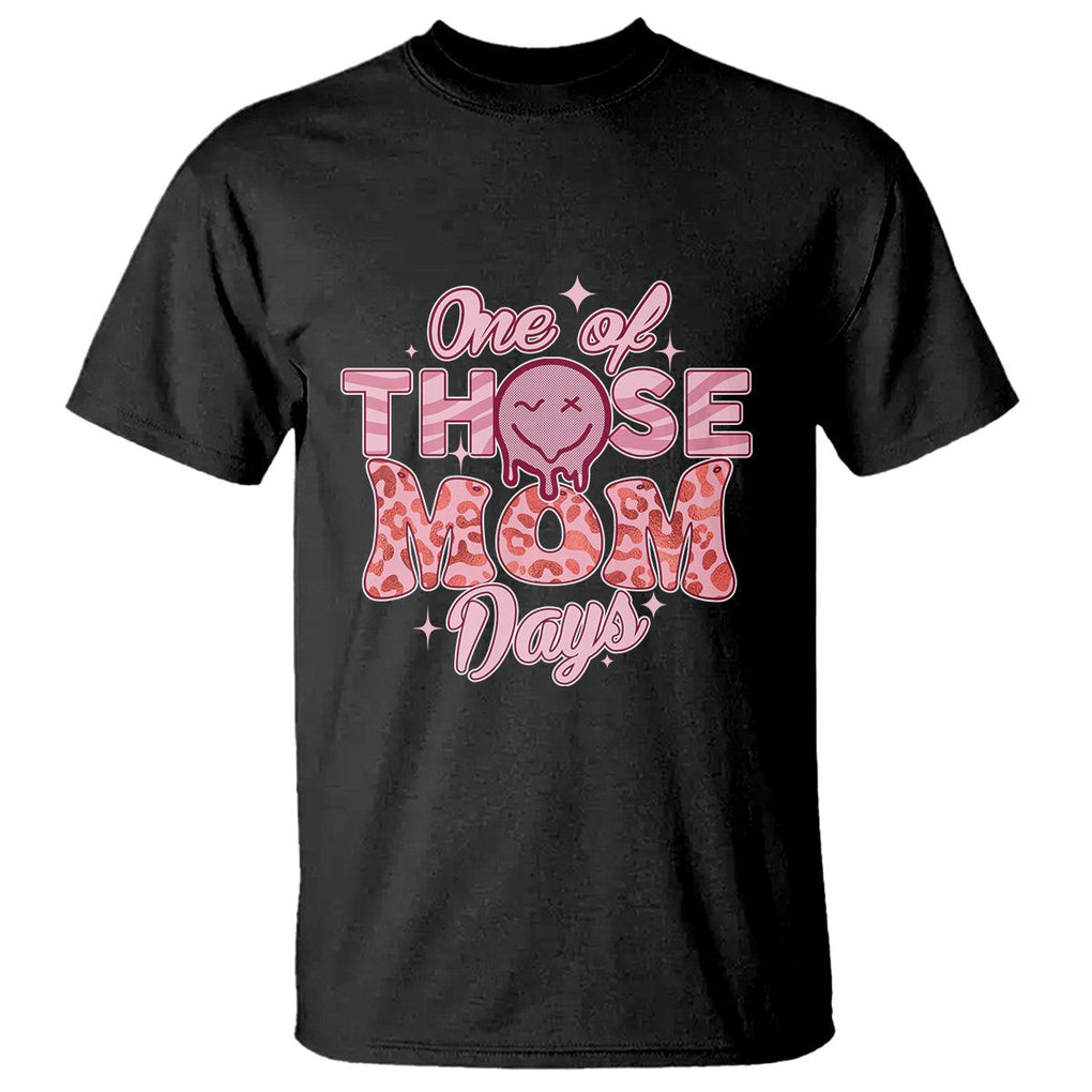 Retro Groovy Mama T Shirt One Of Those Mom Days Funny Mother's Day Mom Life Pink TS02 Black Printyourwear