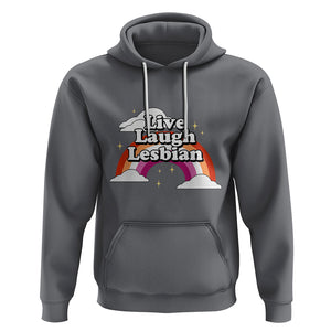 Live Laugh Lesbian Pride Hoodie LGBTQ Pride Flag Rainbow TS02 Charcoal Printyourwear