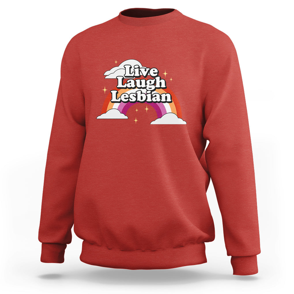 Live Laugh Lesbian Pride Sweatshirt LGBTQ Pride Flag Rainbow TS02 Red Printyourwear