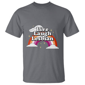 Live Laugh Lesbian Pride T Shirt LGBTQ Pride Flag Rainbow TS02 Charcoal Printyourwear