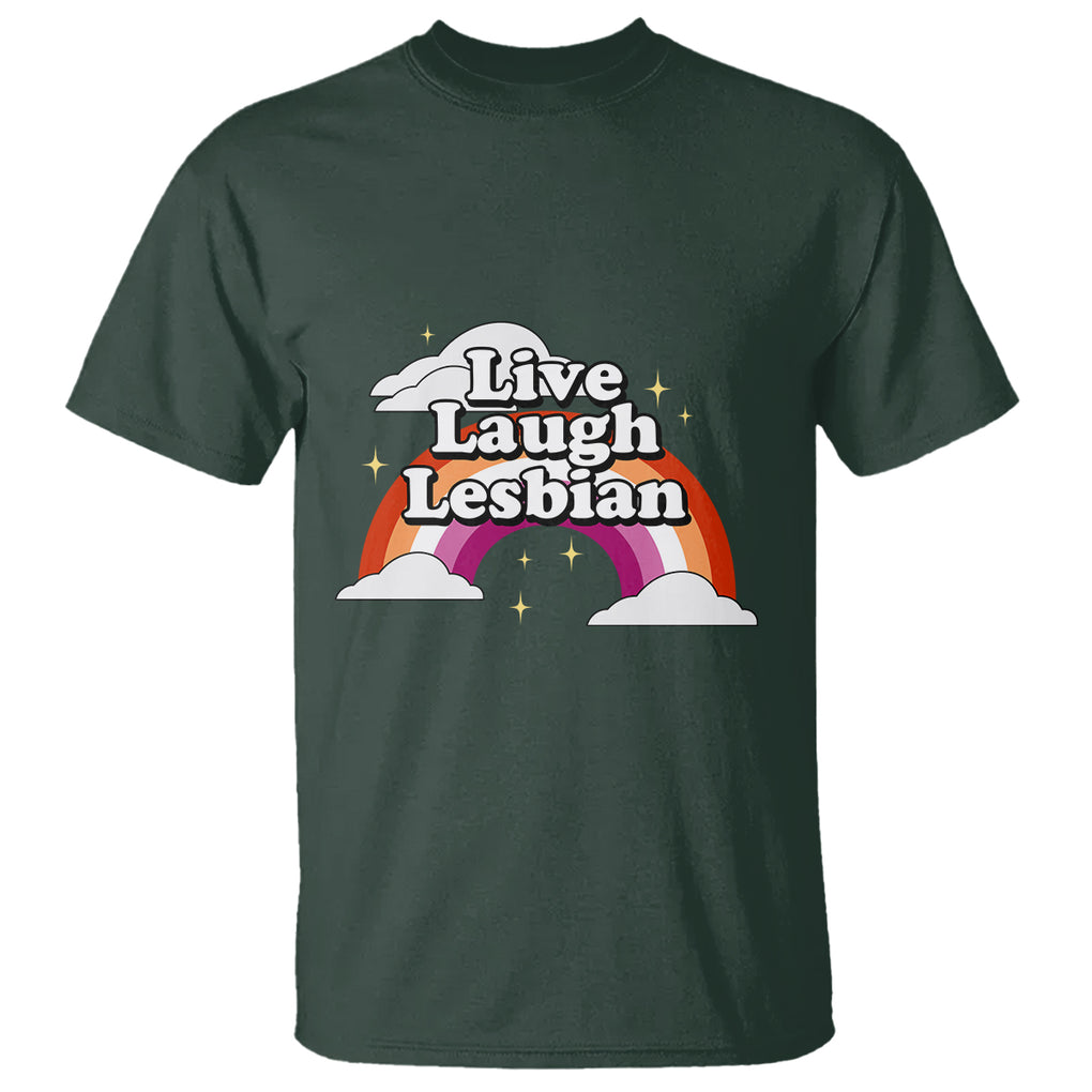 Live Laugh Lesbian Pride T Shirt LGBTQ Pride Flag Rainbow TS02 Dark Forest Green Printyourwear