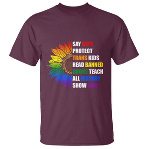 Say Gay Protect Trans Kids Read Banned Books Teach History T Shirt Rainbow Sunflower TS02 Maroon Print Your Wear