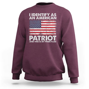 I Identify As An American Patriot This Is My Pride Flag Sweatshirt TS02 Printyourwear