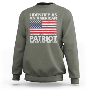 I Identify As An American Patriot This Is My Pride Flag Sweatshirt TS02 Printyourwear