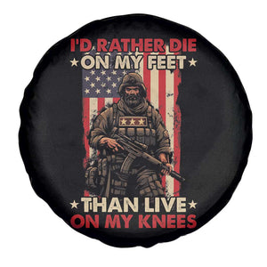 Veteran Spare Tire Cover I'd Rather Die On My Feet Than Live On My Knees US Flag Grumpy Old Soldier TS02 Print Your Wear