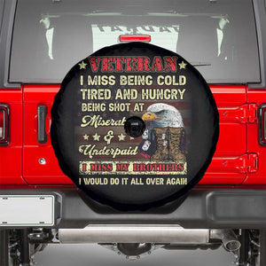 Veteran Spare Tire Cover I Miss Being Cold Tired I Miss My Brothers I Would Do It All Over Again US Flag Bald Eagle Dog Tags TS02 Black Print Your Wear