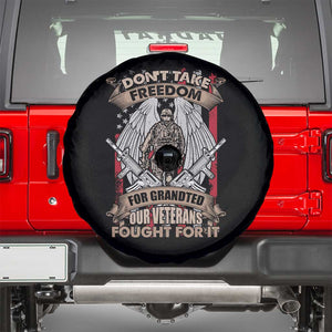 Veteran Spare Tire Cover Don't Take Freedom For Granted They Fought For It US Flag Memorial Soldier TS02 Black Print Your Wear