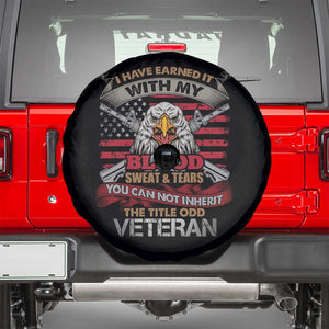 Veteran Spare Tire Cover I Have Earned It With My Blood Sweat And Tears US Flag Patriotic Bald Eagle Spirit TS02 Black Print Your Wear