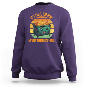 Dumpster Fire Sweatshirt It's Fine I'm Fine Everything Is Fine Retro Vintage TS02 Purple Print Your Wear