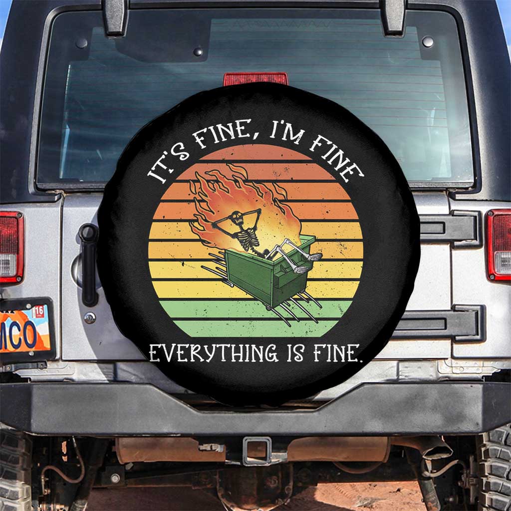 Dumpster Fire Skeleton Spare Tire Cover It's Fine I'm Fine Everything Is Fine TS02 No hole Black Print Your Wear