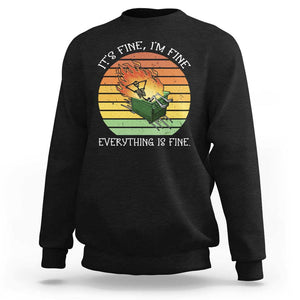 Dumpster Fire Skeleton Sweatshirt It's Fine I'm Fine Everything Is Fine TS02 Black Print Your Wear