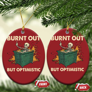 Funny Dumpster Fire Skeleton Christmas Ornament Burn Out But Optimistic TS02 Oval Red Print Your Wear