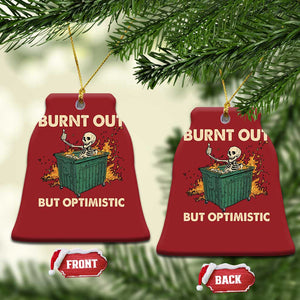 Funny Dumpster Fire Skeleton Christmas Ornament Burn Out But Optimistic TS02 Bell Flake Red Print Your Wear