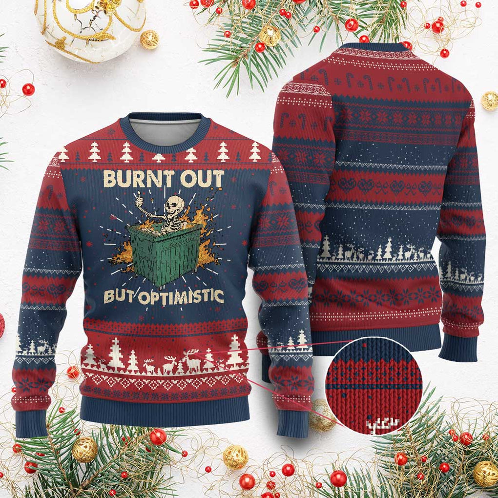 Funny Dumpster Fire Skeleton Ugly Christmas Sweater Burn Out But Optimistic TS02 Burgundy Print Your Wear