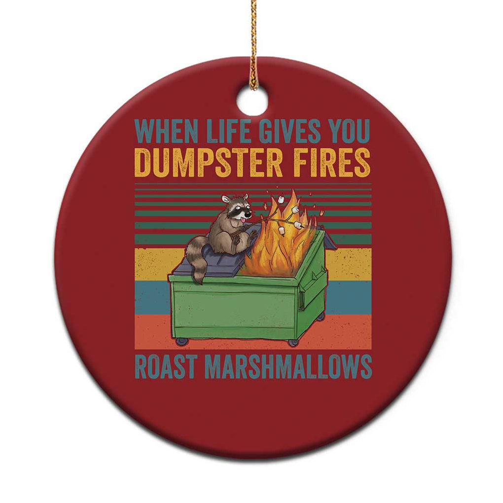 Funny Dumpster Fire Raccoon Christmas Ornament When Life Gives You Dumpster Fires Roast Marshmallows Retro Vintage TS02 Print Your Wear