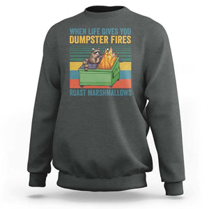 Funny Dumpster Fire Raccoon Sweatshirt When Life Gives You Dumpster Fires Roast Marshmallows Retro Vintage TS02 Dark Heather Print Your Wear