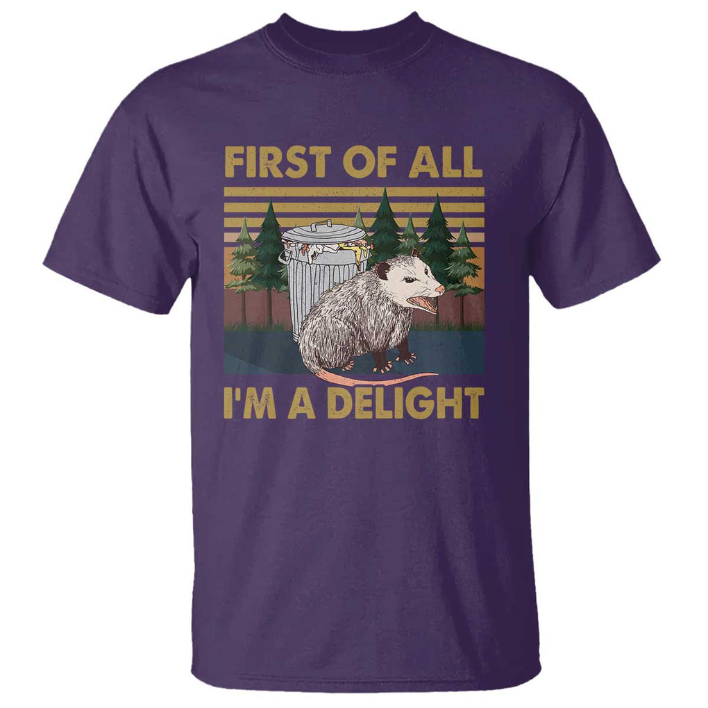 Funny Opossum T Shirt First Of All I'm A Delight Retro Vintage TS02 Purple Print Your Wear