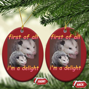 Funny Opossum Christmas Ornament First Of All I'm A Delight TS02 Oval Red Print Your Wear