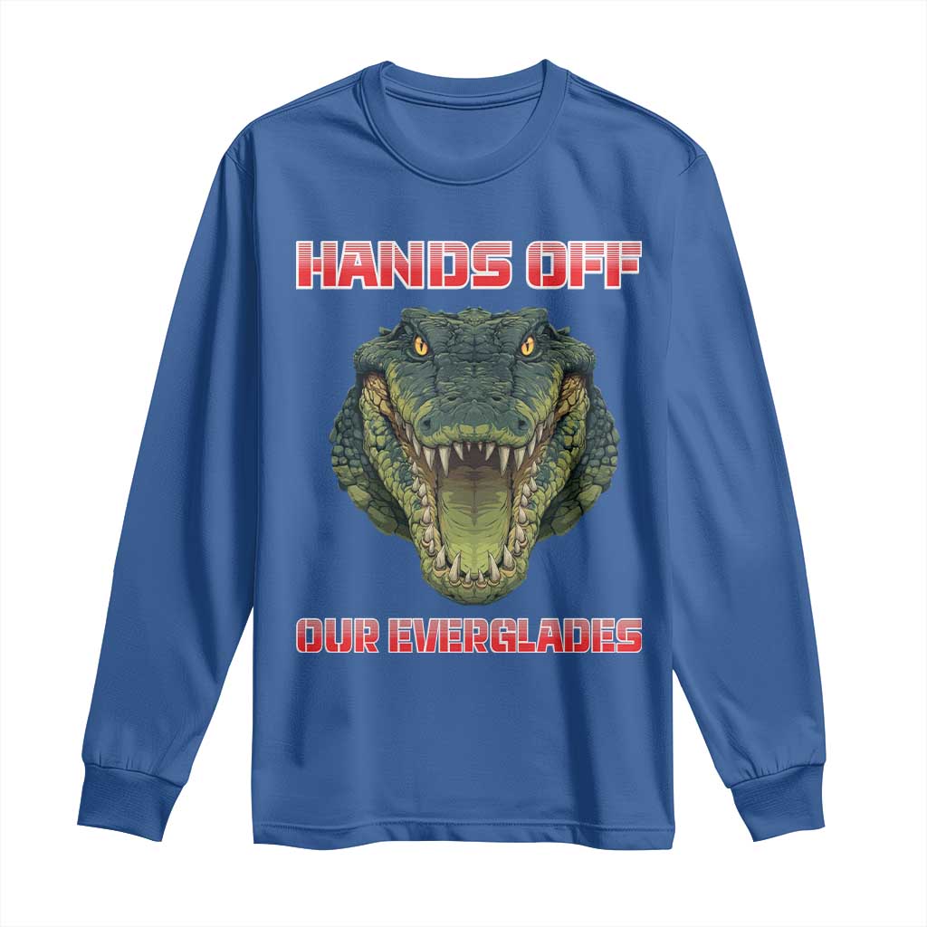 Hands Off Our Everglades Long Sleeve Shirt Fierce Alligator Protest TS02 Royal Blue Print Your Wear
