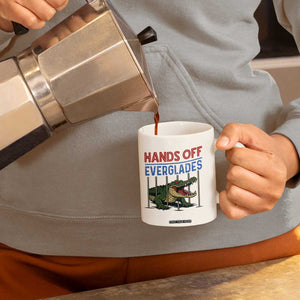 Hands Off Everglades Coffee Mug Alligator Protest TS02 Print Your Wear