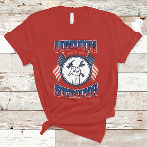 Proud Labor Day Workers Union Strong Fist T Shirt TS02 Red Printyourwear