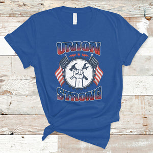 Proud Labor Day Workers Union Strong Fist T Shirt TS02 Royal Blue Printyourwear