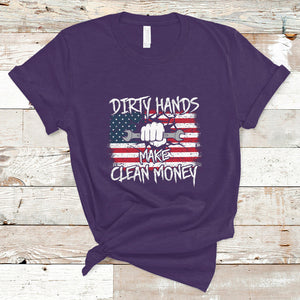 Labor Day T Shirt Dirty Hands Make Clean Money US Flag Mechanic Mechanist TS02 Purple Printyourwear