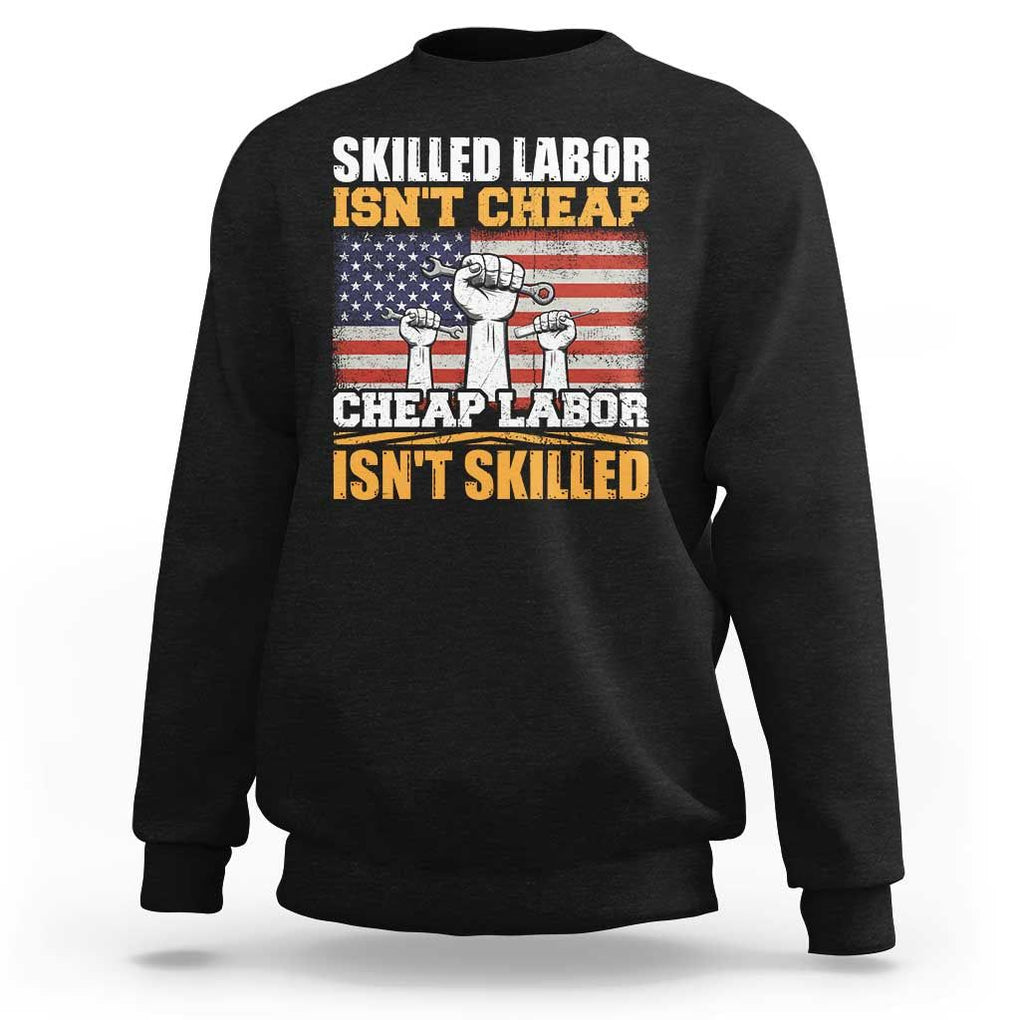 Skilled Labor Patriotic USA Flag Sweatshirt Blue Collar Trade Union Hand Tools Pride Graphic TS02 Black Print Your Wear